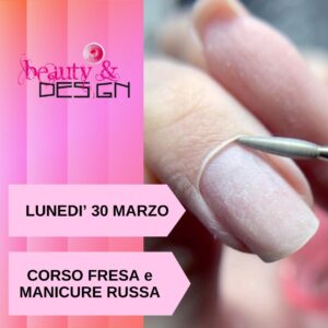 30 MARZO FRESA E MANICURE RUSSA